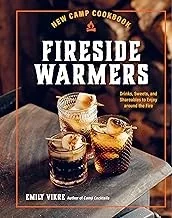 New Camp Cookbook Fireside Warmers: Drinks, Sweets, and Shareables to Enjoy Around the Fire