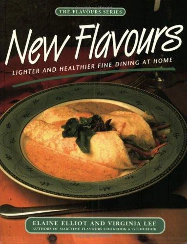 New Flavours: Lighter and Healthier Fine Dining at Home