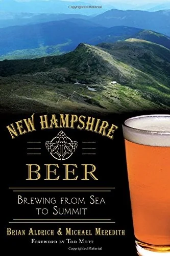 New Hampshire Beer: Brewing from Sea to Summit