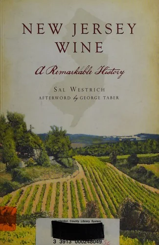 New Jersey Wine: A Remarkable History