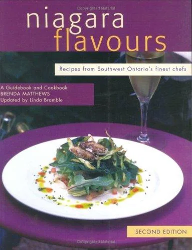 Niagara Flavours: A Guidebook and Cookbook by Bramble, Linda