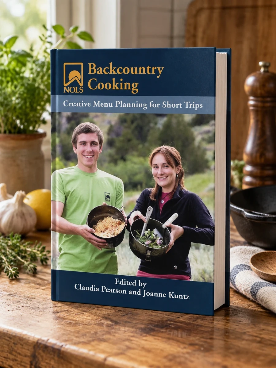 NOLS Backcountry Cooking