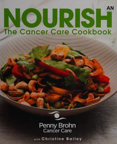 Nourish: The Cancer Care Cookbook