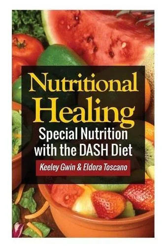 Nutritional Healing: Special Nutrition with the Dash Diet