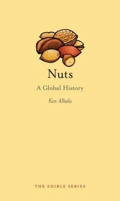 Nuts: A Global History