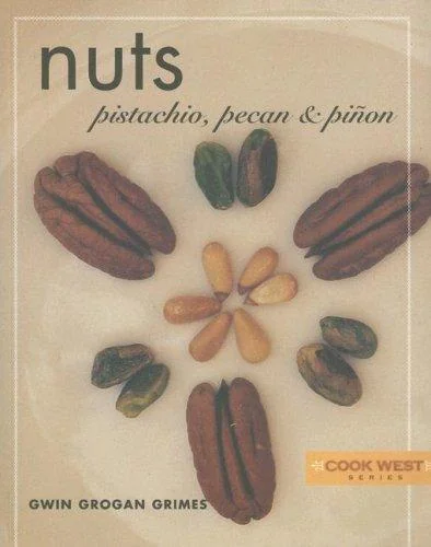 Nuts: Pistachio, Pecan & Pinon