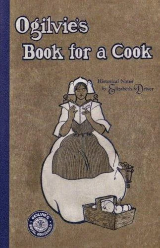 Ogilvie's Book for a Cook by Driver, Elizabeth