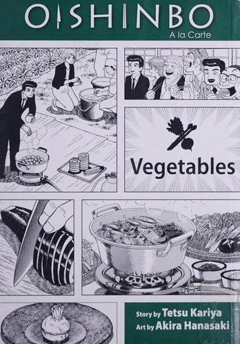 Oishinbo: Vegetables, Vol. 5: a la Carte (Viz Signature)