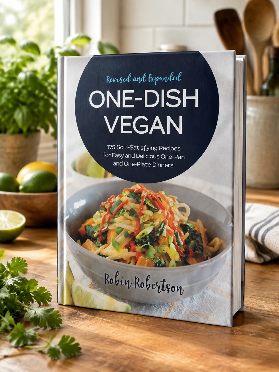 Cover of One-Dish Vegan Revised and Expanded Edition: 175 Soul-Satisfying Recipes for Easy and Delicious One-Pan and One-Plate Dinners