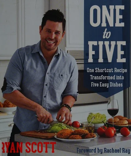 One to Five: One Shortcut Recipe Transformed Into Five Easy Dishes