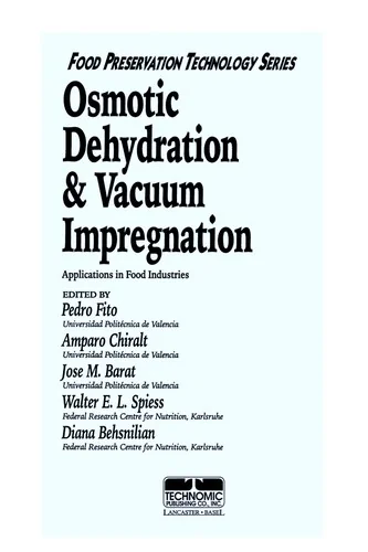 Osmotic Dehydration and Vacuum Impregnation: Applications in Food Industries