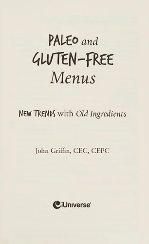 Paleo and Gluten-Free Menus: New Trends with Old Ingredients