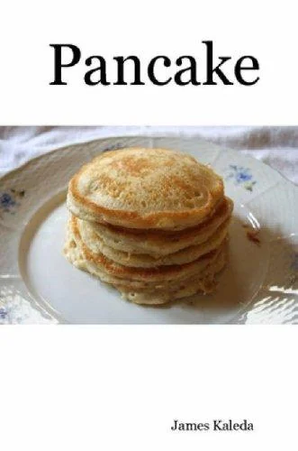 Pancake by Kaleda, James
