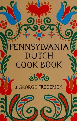 Pennsylvania Dutch Cook Book (Revised)