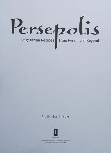 Persepolis: Vegetarian Recipes from Persia and Beyond