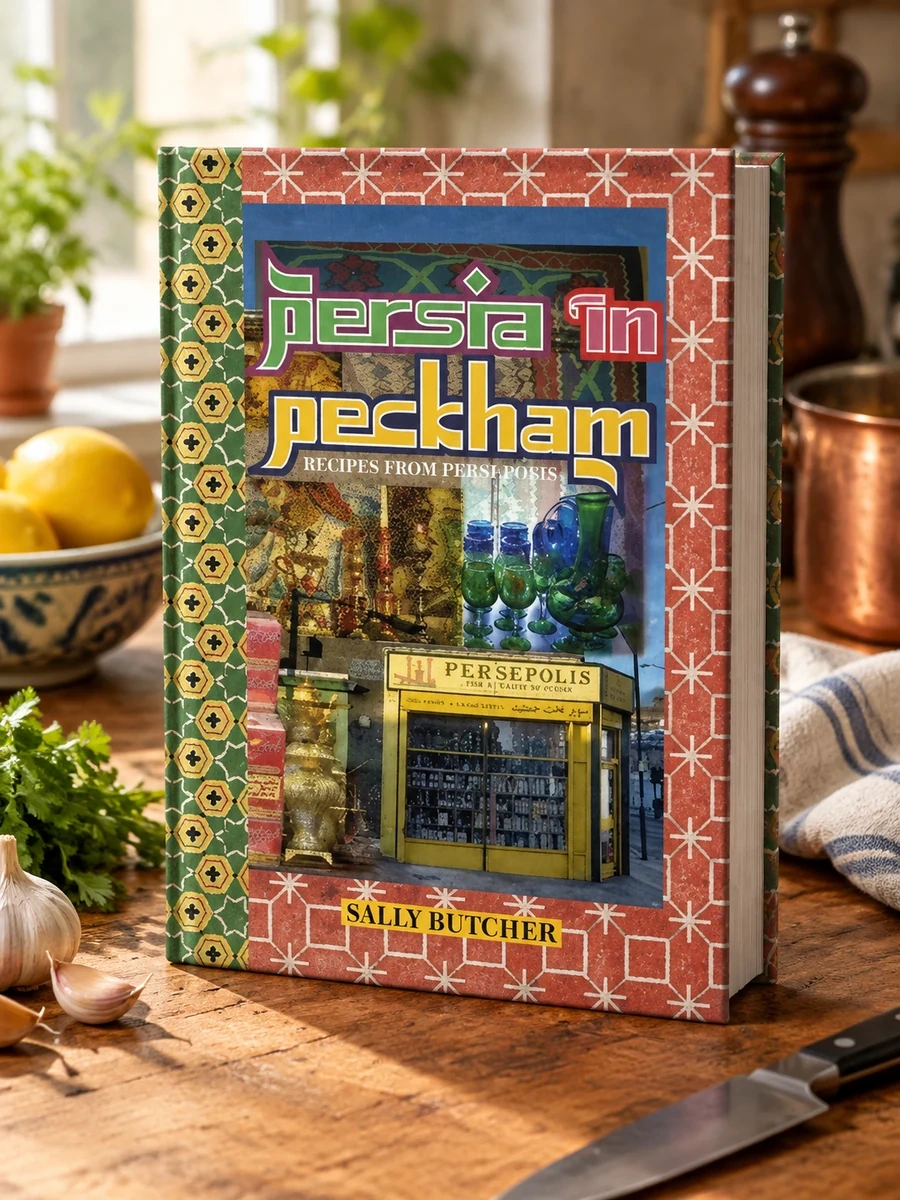 Persia in Peckham: Recipes from Persepolis