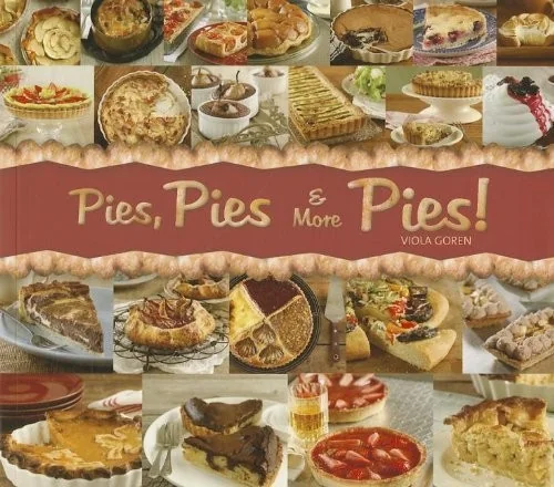 Pies, Pies & More Pies!