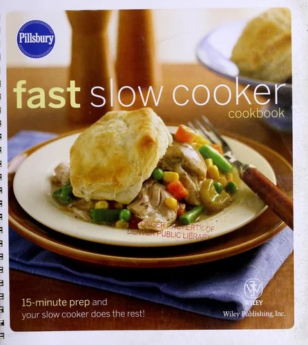 Pillsbury Fast Slow Cooker Cookbook