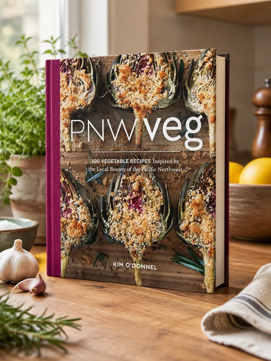 Pnw Veg: The Pacific Northwest Seasonal Vegetarian Cookbook (100 Recipes from Our Local Bounty)