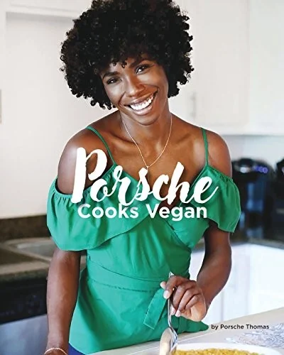 Porsche Cooks Vegan: Recipes for the Soul by Thomas, Porsche a