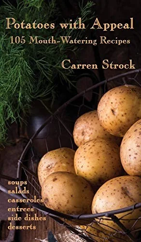Potatoes with Appeal: A GR Press Book by Strock, Carren