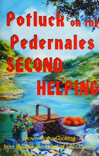 Potluck on the Pedernales: Second Helping