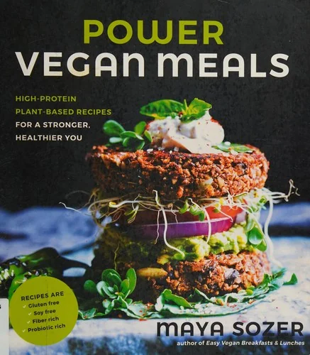 Power Vegan Meals: High-Protein Plant-Based Recipes for a Stronger, Healthier You