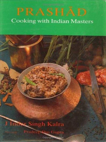 Prashad Cooking with Indian Masters (ENGLISH) by Kalra, J Inder Singh