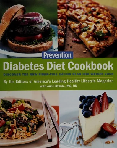 Prevention Diabetes Diet Cookbook: Discover the New Fiber-Full Eating Plan for Weight Loss
