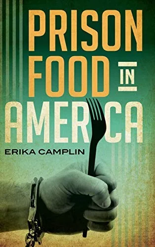 Prison Food in America