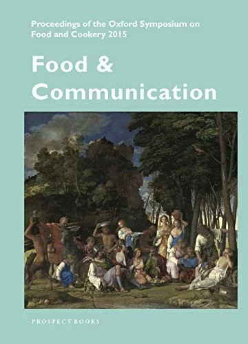 Proceedings of the Oxford Symposium on Food and Cookery