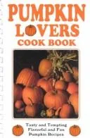 Pumpkin Lovers Cook Bk 3/E