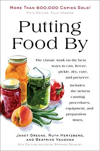 Putting Food by: Fifth Edition (Updated)