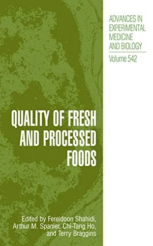 Quality of Fresh and Processed Foods (Softcover Reprint of the Original 1st 2004)