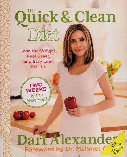 Quick & Clean Diet: Lose the Weight, Feel Great, and Stay Lean for Life