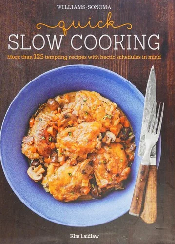 Quick Slow Cooking by Laidlaw, Kim