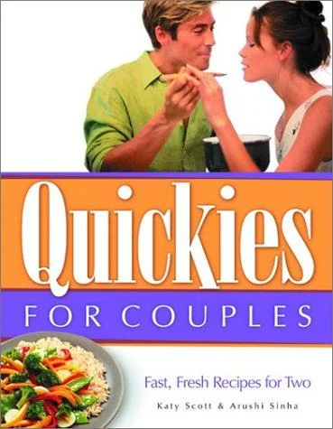 Quickies for Couples: Fast, Fresh Recipes for Two