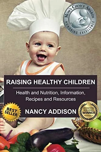 Raising Healthy Children: Health and Nutrition Information, Recipes, and Resources