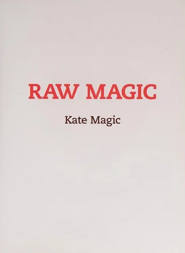 Raw Magic: Superfoods for Superpeople