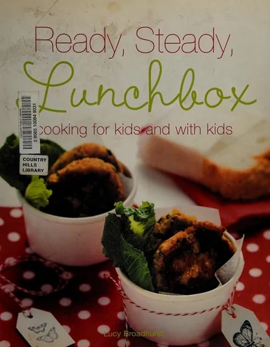 Ready, Steady, Lunchbox: Cooking for Kids and with Kids
