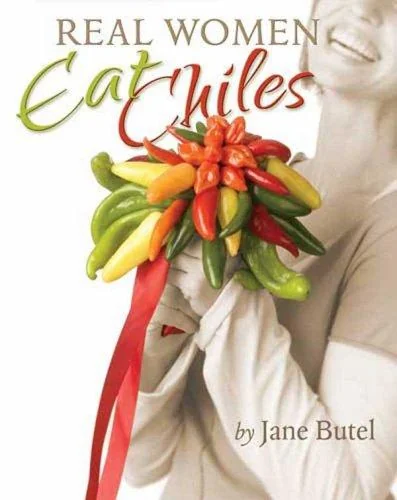 Real Women Eat Chiles