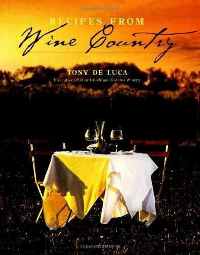 Recipes from Wine Country by de Luca, Tony