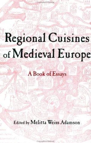 Regional Cuisines in Medieval Europe: A Book of Essays