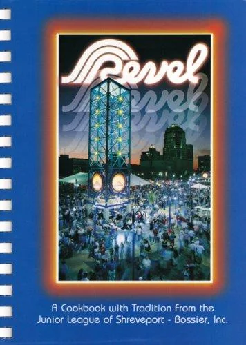 Revel: A Cookbook with Tradition from the Junior League of Shreveport (First)