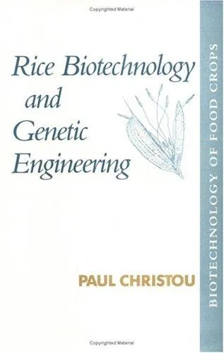 Rice Biotechnology and Genetic Engineering: Biotechnology of Food Crops