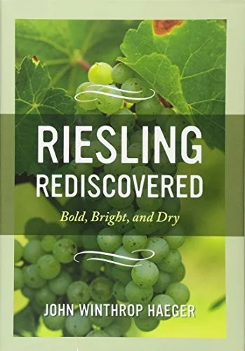 Riesling Rediscovered: Bold, Bright, and Dry