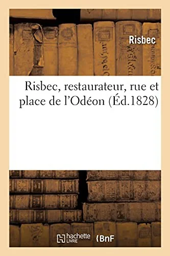 Risbec, Restaurateur, Rue Et Place de l'Odeon