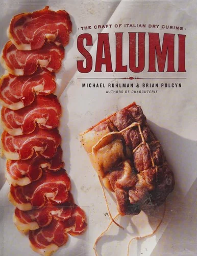 Salumi: The Craft of Italian Dry Curing