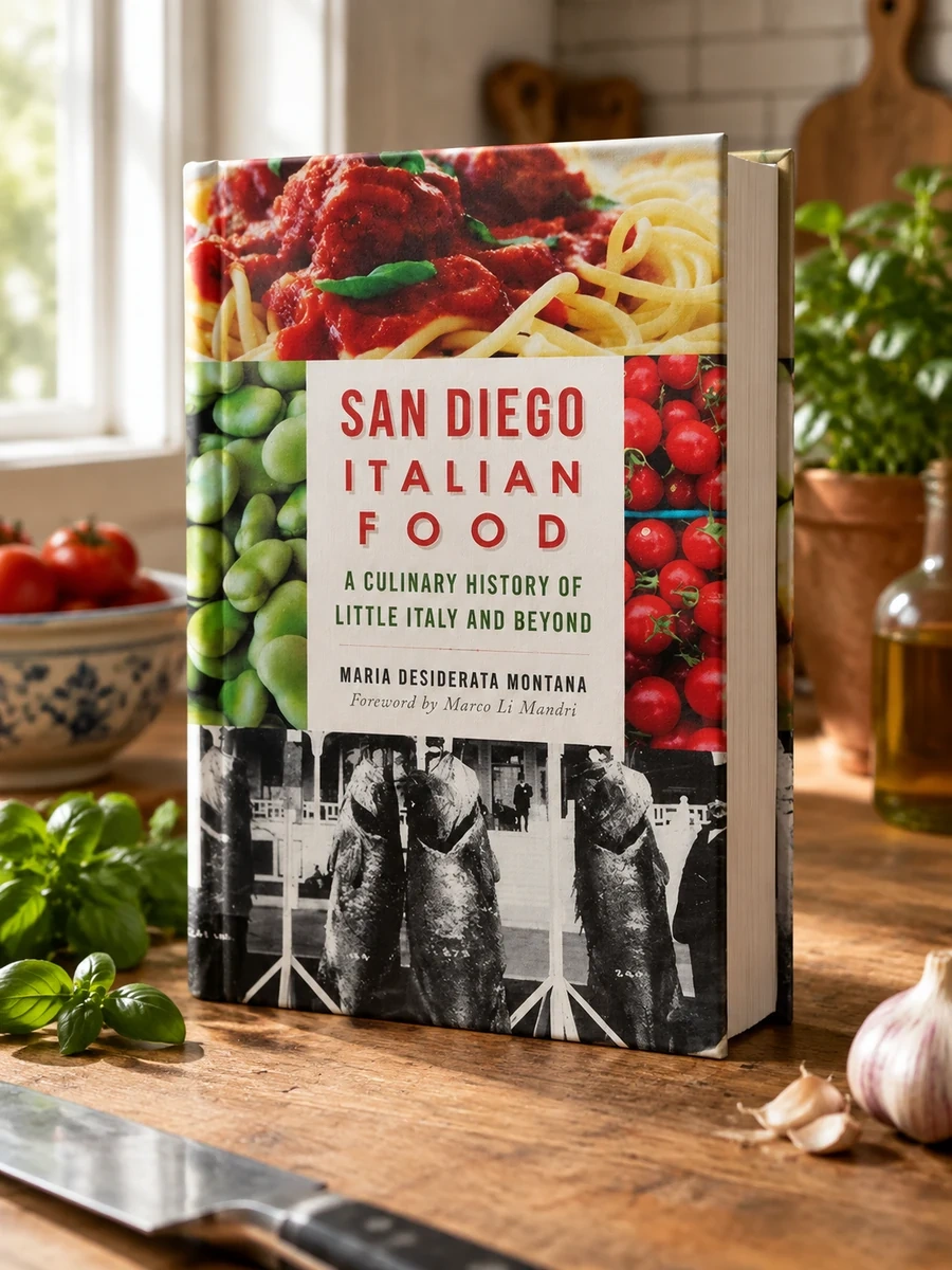 San Diego Italian Food: A Culinary History of Little Italy and Beyond