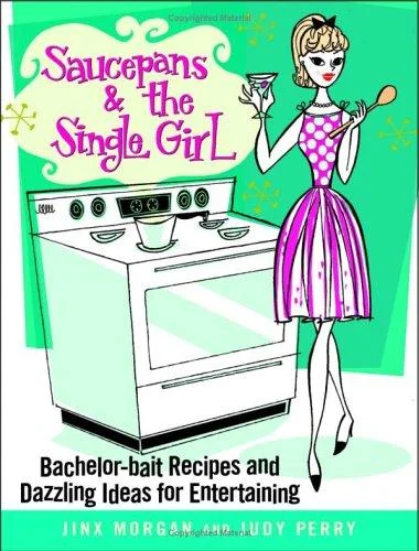 Saucepans and the Single Girl